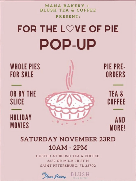 For The Love Of Pie : Pop - Up w/ Mana Bakery!