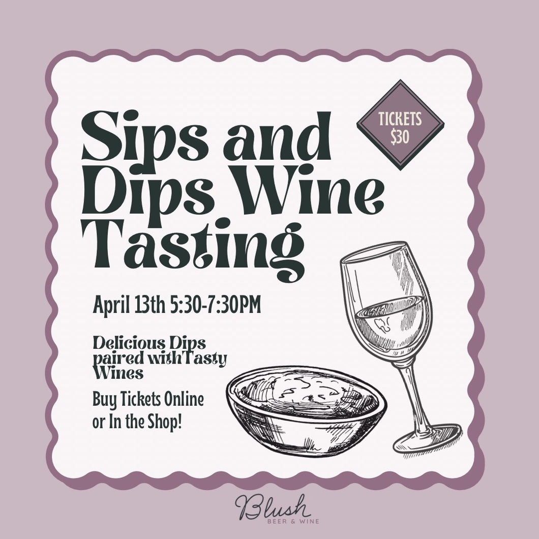 Sips and Dips Winetasting